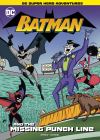 Batman and the missing punchline Batman and the missing punchline