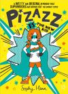 Pizazz vs the new kid : it's not easy being super Pizazz vs the new kid : it's not easy being super