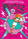 Pizazz vs Perfecto : it's not easy being super Pizazz vs Perfecto : it's not easy being super