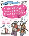 Did Vikings have horns on their helmets? : and other questions about the Vikings Thumbnail for Did Vikings have horns on their helmets? : and other questions about the Vikings