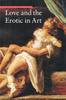 "Love and the Erotic in Art" by . Zuffi