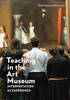 "Teaching in the Art Museum - Interpretation as Experience" by . Burnham