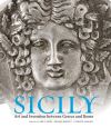 "Sicily - Art and Invention Between Greece and Rome" by . Lyons (author)