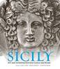 "Sicily - Art and Invention Between Greece and Rome" by . Lyons