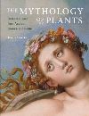 "The Mythology of Plants - Botanical Lore From Ancient Greece and Rome" by . Giesecke (author)