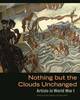"Nothing But The Clouds Unchanged - Artists in World War I" by . Hughes