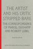 "The Artist and His Critic Stripped Bare - The Correspondence of Marcel Duchamp and Robert Lebel" by Paul B. Franklin