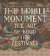 "The Edible Monument - The Art of Food for Festivals" by Marcia Reed (author)