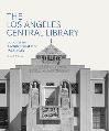 "The Los Angeles Central Library" by Kenneth Breisch (author)
