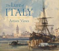 "The Lure of Italy - Artists` Views" by Julian Brooks