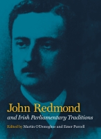 John Redmond And Irish Parliamentary Traditions Jacket Image