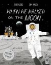 When we walked on the moon Thumbnail for When we walked on the moon