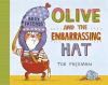 Olive and the embarassing hat Thumbnail for Olive and the embarassing hat