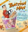 Traction Man and the beach odyssey Thumbnail for Traction Man and the beach odyssey