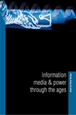 Information, Media and Power Through the Ages Jacket Image