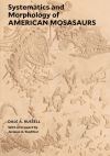 "Systematics and Morphology of American Mosasaurs" by Dale A. Russell (author)