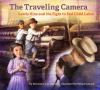 "The Travelling Camera - Lewis Hine and the Fight to End Child Labor" by Alexandra S. D. Hinrichs (author)