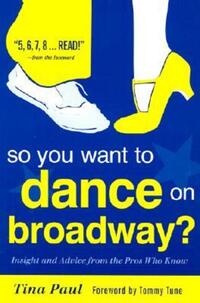 Jacket Image For: So you want to dance on Broadway?
