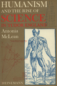 Jacket Image For: Humanism and the rise of science in Tudor England