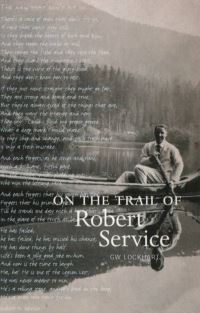 Jacket Image For: On the trail of Robert Service