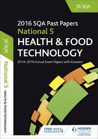 Jacket Image For: Health & food technology. National 5 2016-17 SQA past papers with answers