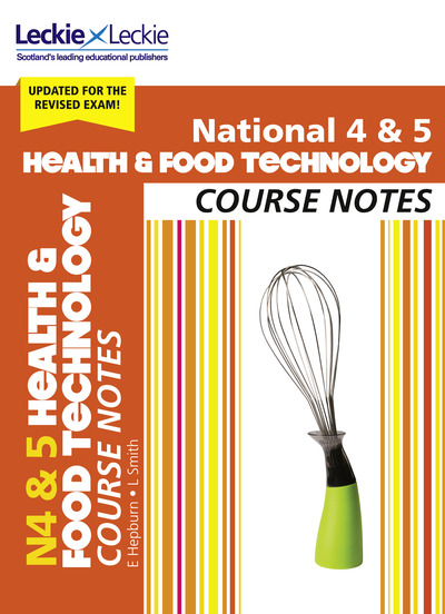 Jacket Image For: National 4 & 5 health & food technology. Course notes