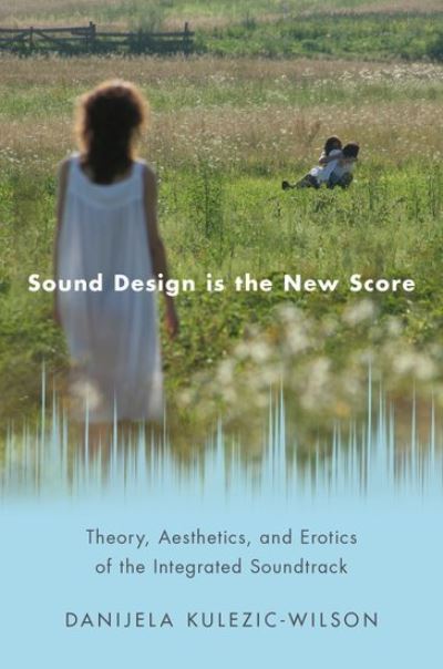 Jacket Image For: Sound design is the new score