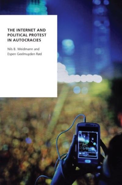 Jacket Image For: The Internet and Political Protest in Autocracies