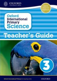 Jacket Image For: Oxford international primary science. Stage 3. Teacher's guide 3