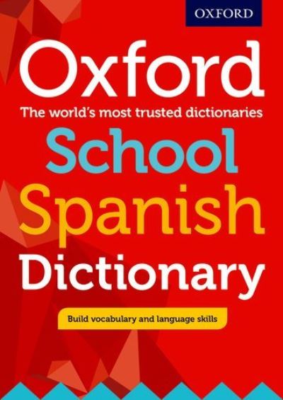Jacket Image For: Oxford school Spanish dictionary