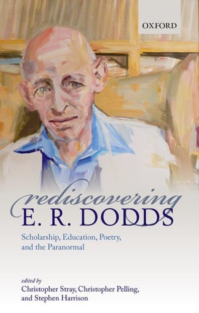 Jacket Image For: Rediscovering E. R. Dodds
