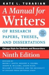 Jacket image for A Manual for Writers of Research Papers, Theses, and Dissertations, Ninth Edition