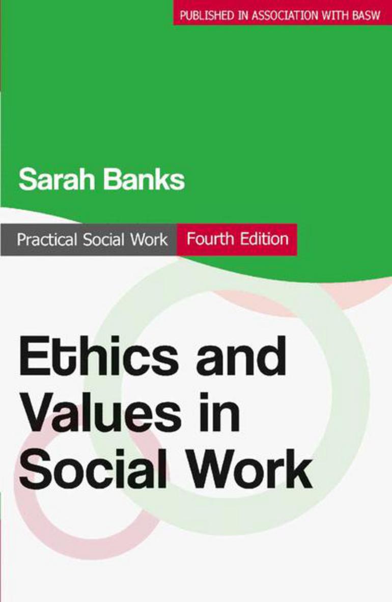 Ethics And Values In Social Work Sarah Banks Macmillan