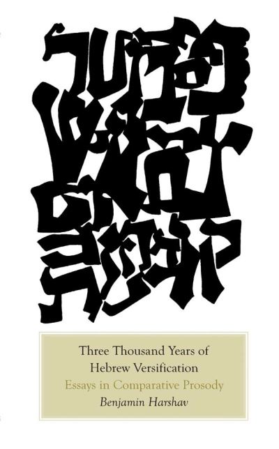 Three Thousand Years of Hebrew Versification