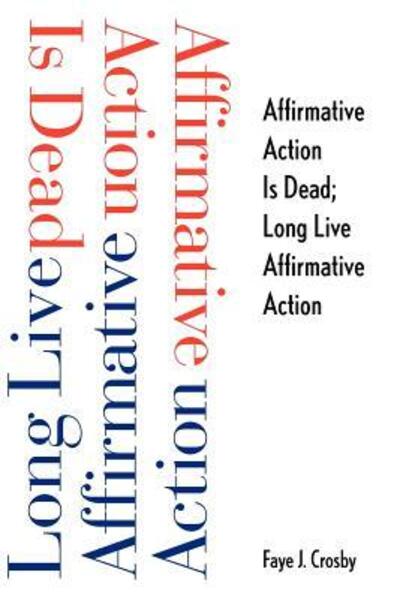Affirmative Action is Dead; Long Live Affirmative Action