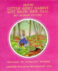 Jacket Image For: How Little Grey Rabbit got back her tail