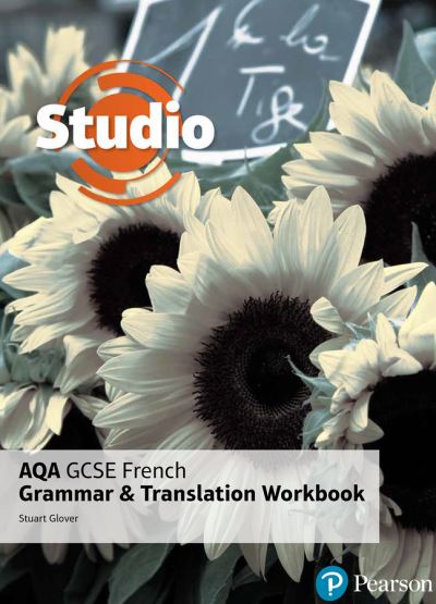Jacket Image For: Studio AQA GCSE French grammar and translation workbook
