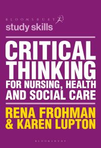 Jacket image for Critical Thinking for Nursing, Health and Social Care
