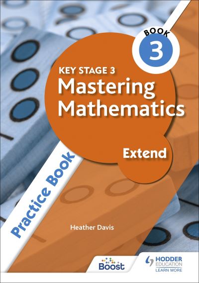 Jacket Image For: Key Stage 3 mastering mathematics. Extend practice book 3