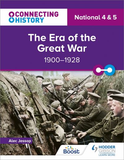 Jacket Image For: The era of the Great War, 1900-1928. National 4 & 5