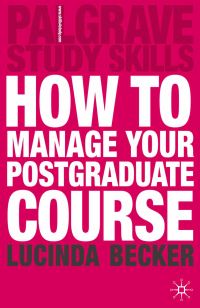 Jacket image for How to Manage your Postgraduate Course