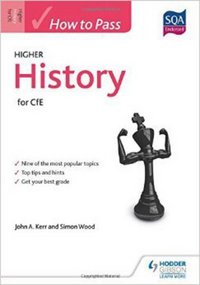 Jacket Image For: How to pass Higher History for CfE