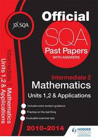 Jacket Image For: Intermediate 2 Mathematics. Units 1, 2 and applications, 2010-2014