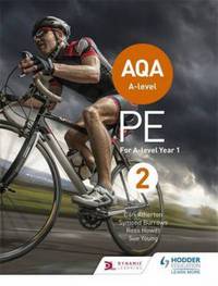 Jacket Image For: AQA A-level PE for A-level Year 2. Book 2