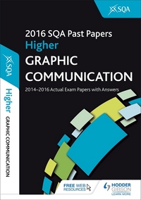 Jacket Image For: Higher graphic communication 2016-17 SQA past papers with answer