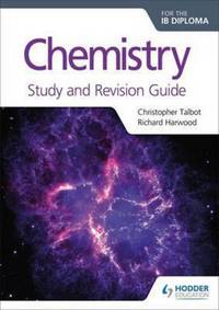 Jacket Image For: Chemistry for the IB diploma. Study and revision guide