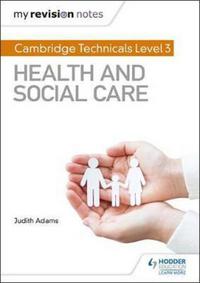 Jacket Image For: Cambridge technicals level 3 health and social care