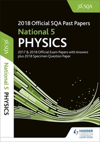 Jacket Image For: National 5 physics. 2018-19 SQA specimen and past papers with answers