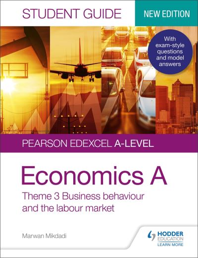 Jacket Image For: Edexcel economics A student guide. Theme 3 Business behaviour and the labour market