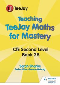 Jacket Image For: Teaching TeeJay maths for mastery. CfE level 2